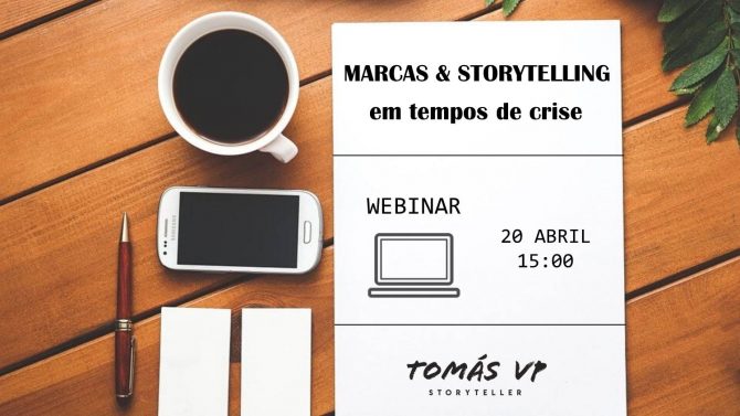 Webinar Marcas e Storytelling em tempos de crise | Tomás VP Storyteller