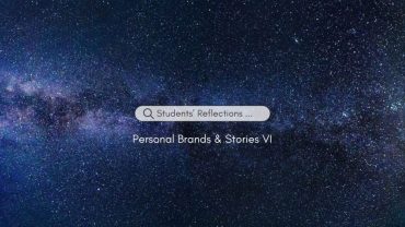 Students’ Reflections on Personal Brands & Stories VI
